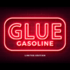GLUE GASOLINE